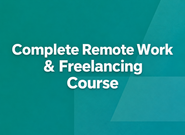 Complete Remote Work & Freelancing Course