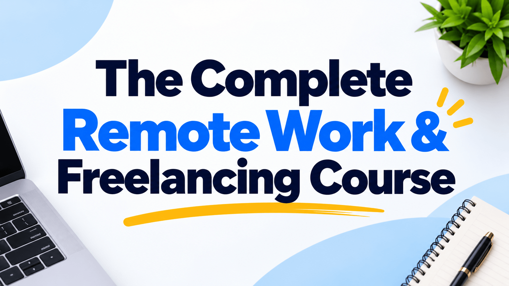 Complete Remote Work & Freelancing Course